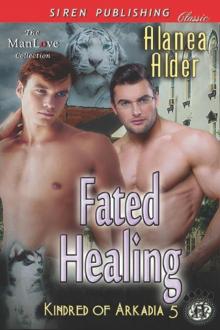 Fated Healing [Kindred of Arcadia 5] (Siren Publishing Classic ManLove)